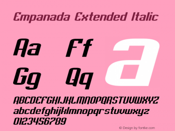 Empanada Extended Italic Version 2.10 February 12, 2015 Font Sample