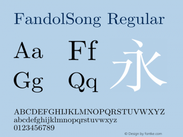 FandolSong Regular Version 1.200;PS 1;hotconv 1.0.70;makeotf.lib2.5.5900图片样张