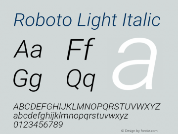 Roboto Light Italic Version 2.001047; 2015 Font Sample