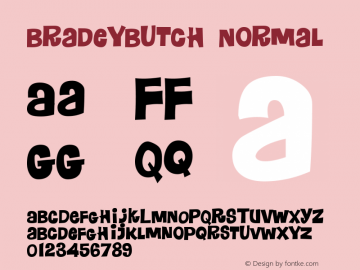 Bradeybutch Normal Macromedia Fontographer 4.1.5 1/21/04 Font Sample