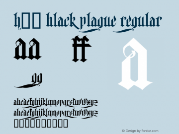 H74 Black Plague Regular Version 1.00 2013 Font Sample