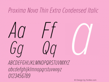 Proxima Nova Thin Extra Condensed Italic Version 2.003 Font Sample