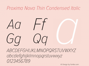 Proxima Nova Thin Condensed Italic Version 2.003 Font Sample