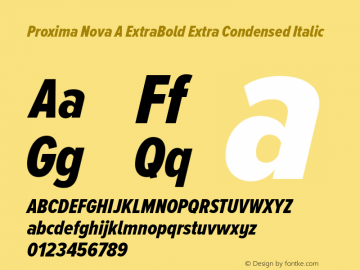 Proxima Nova A ExtraBold Extra Condensed Italic Version 2.001 Font Sample