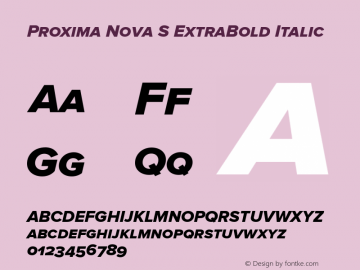 Proxima Nova S ExtraBold Italic Version 2.003 Font Sample