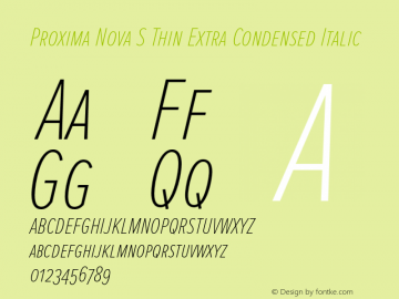 Proxima Nova S Thin Extra Condensed Italic Version 2.003 Font Sample