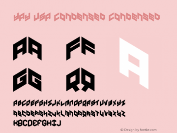 YAY USA Condensed Condensed Version 1.0; 2013 Font Sample