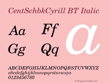 CentSchbkCyrill BT Italic Version 2.00 Bitstream Cyrillic Set Font Sample