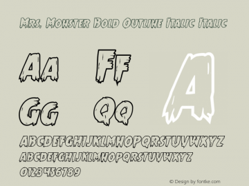 Mrs. Monster Bold Outline Italic Italic Version 1.0; 2013图片样张