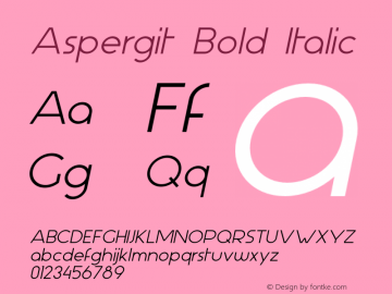 Aspergit Bold Italic Version 1.000 2013 initial release图片样张