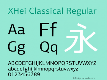 XHei Classical Regular Version 6.00 October 13, 2013 Font Sample