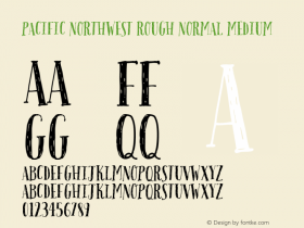 Pacific Northwest Rough Normal Medium Version 1.000 Font Sample