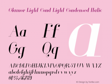 Glamor Light Cond Light Condensed Italic Version 1.00 2013 Font Sample