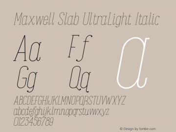 Maxwell Slab UltraLight Italic Version 1.000图片样张