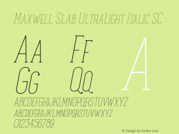 Maxwell Slab UltraLight Italic SC Version 1.000 Font Sample