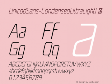 UnicodSans-CondensedUltraLightI ☞ Version 1.000;com.myfonts.mostardesign.unicod-sans.condensed-ultra-light-i.wfkit2.3rXG图片样张