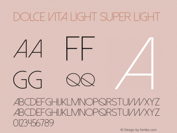 Dolce Vita Light Super Light Version 1.00 November 7, 2013, initial release Font Sample