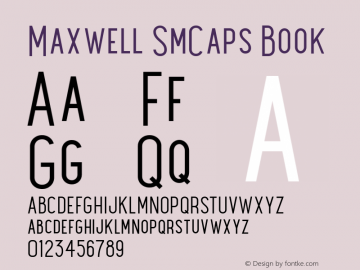 Maxwell SmCaps Book Version 1.000 Font Sample