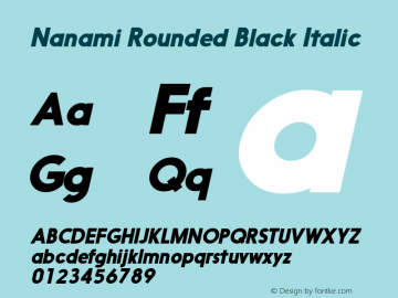 Nanami Rounded Black Italic Version 1.003;com.myfonts.thinkdust.nanami.black-oblique.wfkit2.41wT图片样张