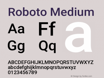 Roboto Medium Version 2.001047; 2015 Font Sample
