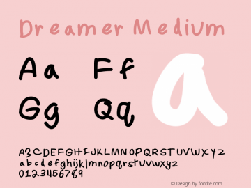 Dreamer Medium Version 001.000 Font Sample