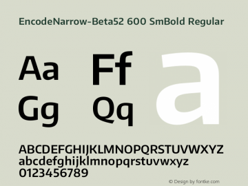 EncodeNarrow-Beta52 600 SmBold Regular Version 1.000;PS 001.000;hotconv 1.0.70;makeotf.lib2.5.58329 DEVELOPMENT Font Sample