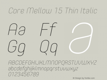 Core Mellow 15 Thin Italic Version 1.000 Font Sample