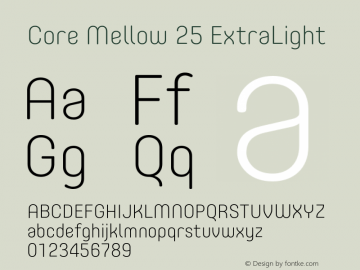 Core Mellow 25 ExtraLight Version 1.000 Font Sample