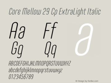 Core Mellow 29 Cp ExtraLight Italic Version 1.000 Font Sample