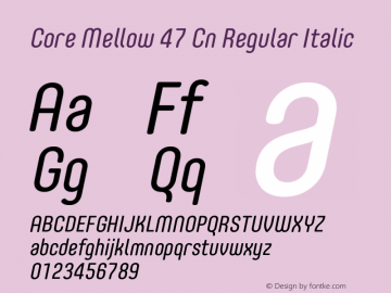 Core Mellow 47 Cn Regular Italic Version 1.000 Font Sample