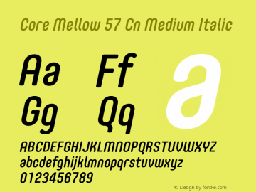 Core Mellow 57 Cn Medium Italic Version 1.000 Font Sample