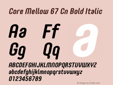 Core Mellow 67 Cn Bold Italic Version 1.000 Font Sample
