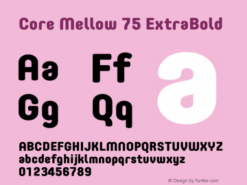 Core Mellow 75 ExtraBold Version 1.000 Font Sample