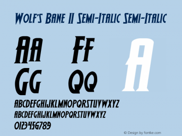Wolf's Bane II Semi-Italic Semi-Italic Version 2.0; 2013 Font Sample
