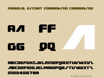 Federal Escort Condensed Condensed Version 1.0; 2013 Font Sample