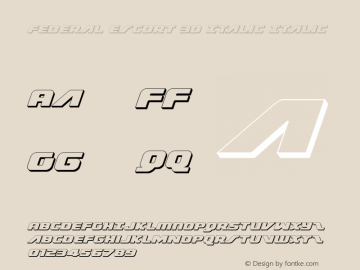 Federal Escort 3D Italic Italic Version 1.0; 2013 Font Sample