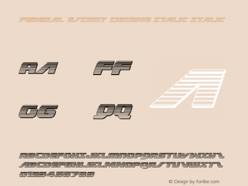 Federal Escort Chrome Italic Italic Version 1.0; 2013 Font Sample