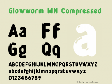 Glowworm MN Compressed Version 001.003 Font Sample