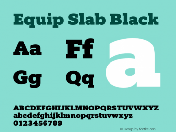 Equip Slab Black Version 1.000 Font Sample