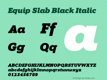 Equip Slab Black Italic Version 1.000 Font Sample