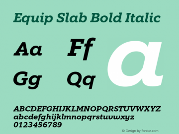 Equip Slab Bold Italic Version 1.000 Font Sample