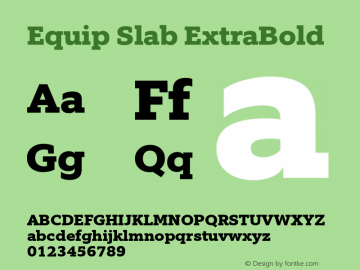 Equip Slab ExtraBold Version 1.000 Font Sample