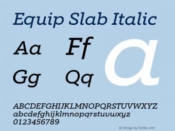 Equip Slab Italic Version 1.000 Font Sample