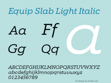 Equip Slab Light Italic Version 1.000 Font Sample