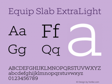 Equip Slab ExtraLight Version 1.000 Font Sample