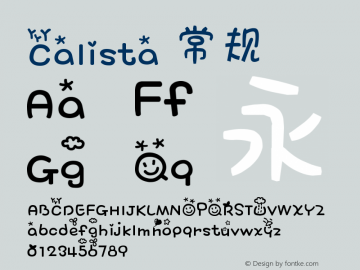 Calista 常规 Version 1.00 July 22, 2013, initial release Font Sample