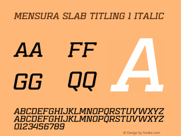 Mensura Slab Titling 1 Italic Version 001.001 ;com.myfonts.graviton.mensura-slab-titling.1-italic.wfkit2.45WZ图片样张