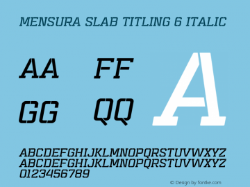 Mensura Slab Titling 6 Italic Version 001.001 ;com.myfonts.graviton.mensura-slab-titling.6-italic.wfkit2.45Xa图片样张