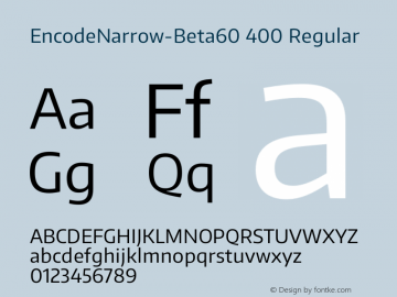 EncodeNarrow-Beta60 400 Regular Version 1.000;PS 001.000;hotconv 1.0.70;makeotf.lib2.5.58329 DEVELOPMENT图片样张