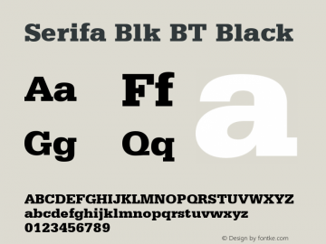 Serifa Blk BT Black mfgpctt-v4.4 Jan 1 1999 Font Sample